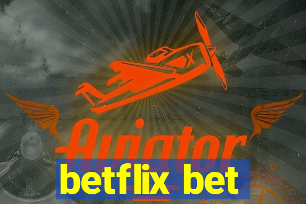 betflix bet